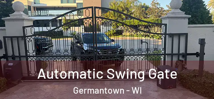 Automatic Swing Gate Germantown - WI