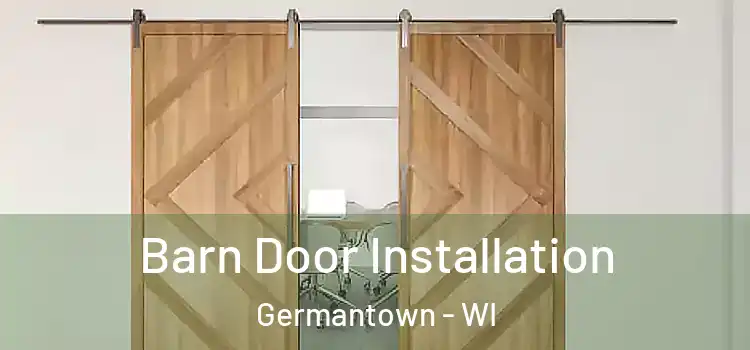  Barn Door Installation Germantown - WI