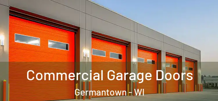  Commercial Garage Doors Germantown - WI