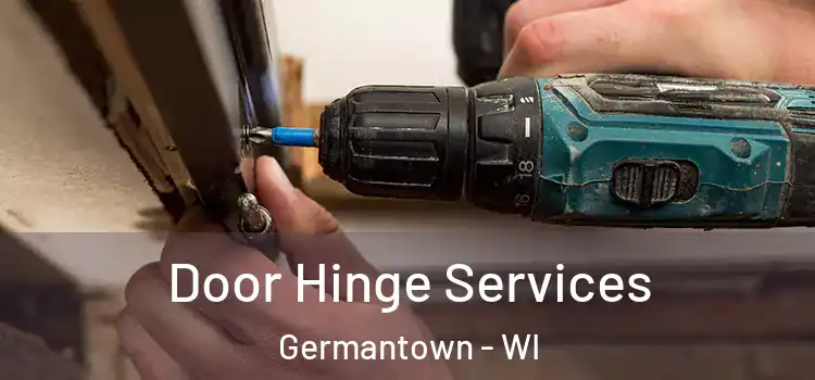  Door Hinge Services Germantown - WI