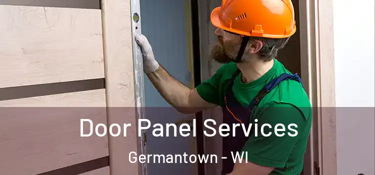  Door Panel Services Germantown - WI