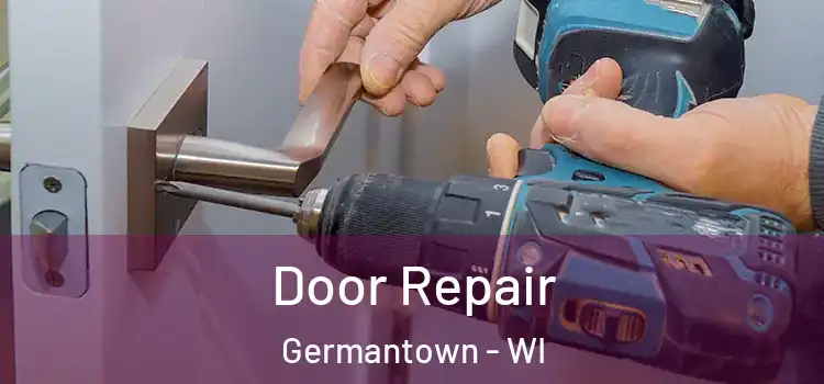 Door Repair Germantown - WI