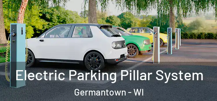 Electric Parking Pillar System Germantown - WI