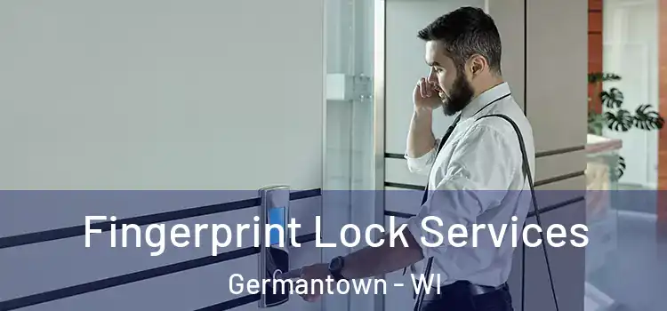 Fingerprint Lock Services Germantown - WI