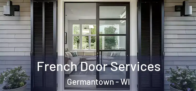  French Door Services Germantown - WI