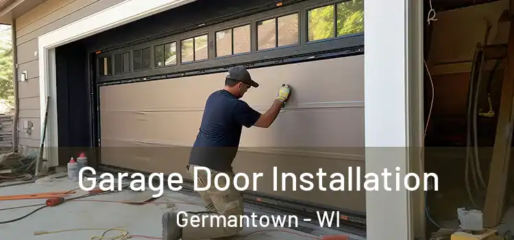  Garage Door Installation Germantown - WI