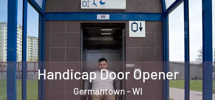 Handicap Door Opener Germantown - WI