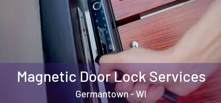 Magnetic Door Lock Services Germantown - WI