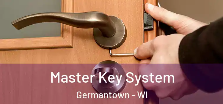  Master Key System Germantown - WI