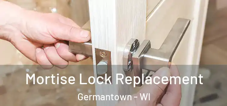  Mortise Lock Replacement Germantown - WI