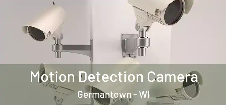  Motion Detection Camera Germantown - WI