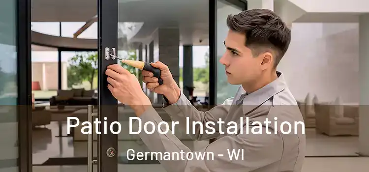 Patio Door Installation Germantown - WI