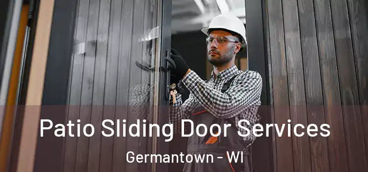  Patio Sliding Door Services Germantown - WI