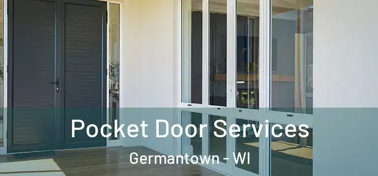  Pocket Door Services Germantown - WI