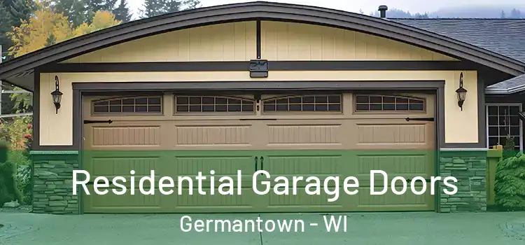  Residential Garage Doors Germantown - WI