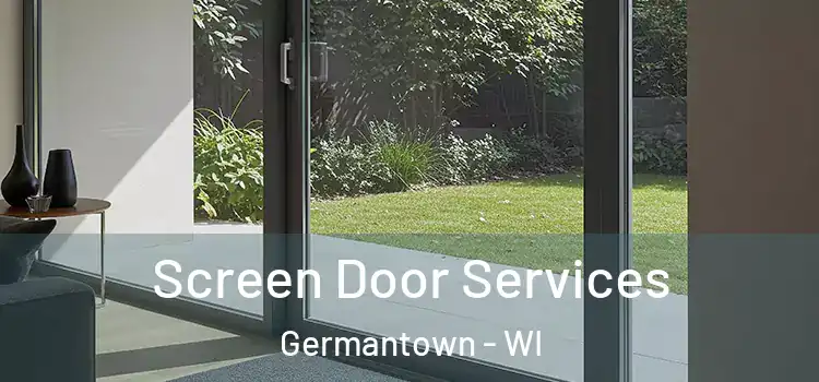 Screen Door Services Germantown - WI