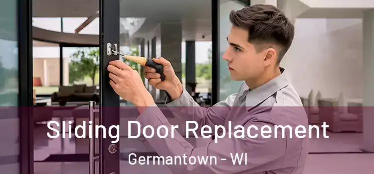 Sliding Door Replacement Germantown - WI