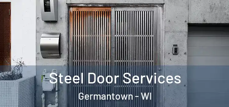 Steel Door Services Germantown - WI
